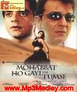Mohabbat Ho Gayee Hai Tumse 2005 Song Download